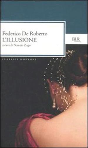 Cover for Federico De Roberto · L' Illusione (Book)