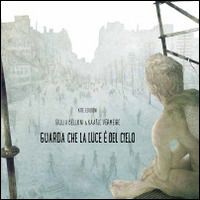 Cover for Giulia Belloni · Guarda Che La Luce E Del Cielo (Book)