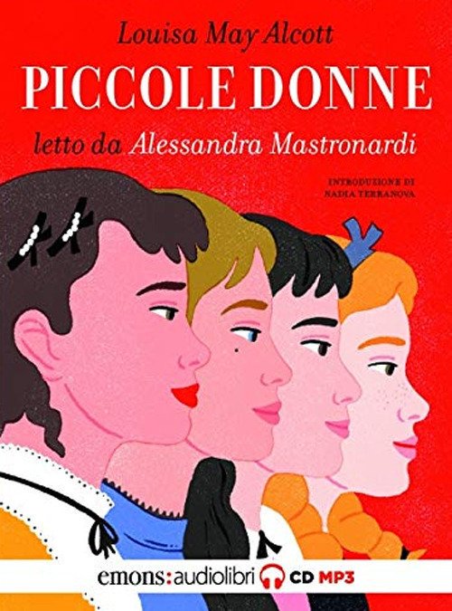 Cover for Louisa May Alcott · Piccole Donne Letto Da Alessandra Mastronardi. Audiolibro. CD Audio Formato MP3 (Book)