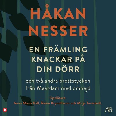 Cover for Håkan Nesser · En främling knackar på din dörr : och två andra brottstycken från Maardam med omnejd (Audiobook (MP3)) (2022)