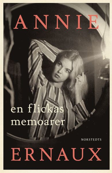 En flickas memoarer - Annie Ernaux - Boeken - Norstedts - 9789113112275 - 10 maart 2021