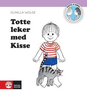 Cover for Gunilla Wolde · Totte: Totte leker med kisse (Indbundet Bog) (2014)