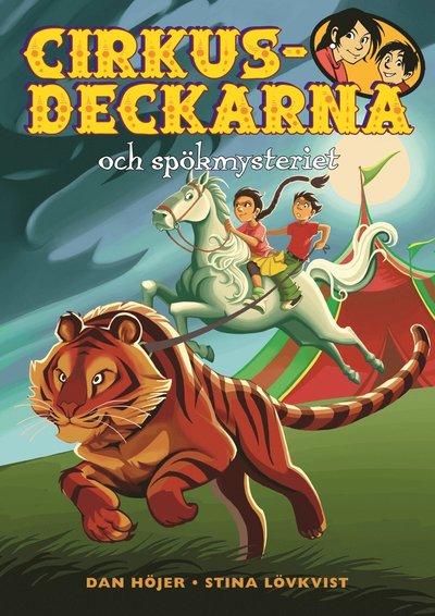 Cover for Dan Höjer · Cirkusdeckarna: Cirkusdeckarna och spökmysteriet (Bound Book) (2010)