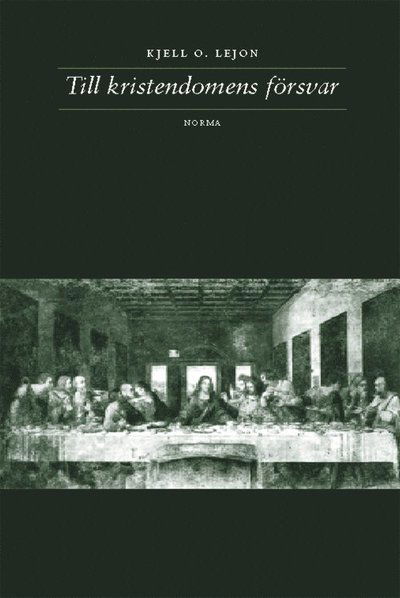 Till kristendomens försvar : om John Gresham Machen och hans kamp mot liberalteologin - Kjell O U Lejon - Książki - Artos & Norma Bokförlag - 9789175802275 - 11 października 2003