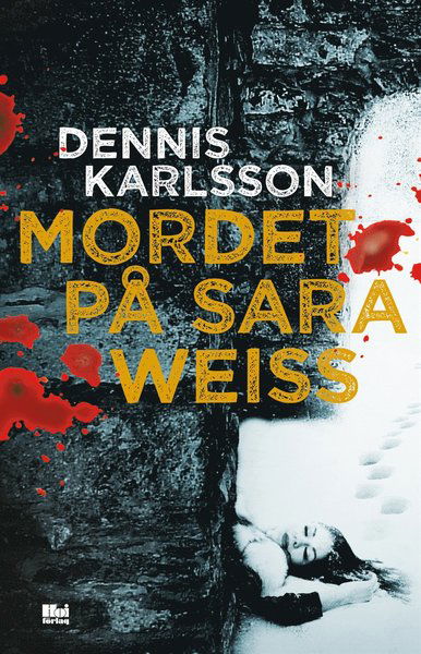 Cover for Dennis Karlsson · Mordet på Sara Weiss (ePUB) (2018)