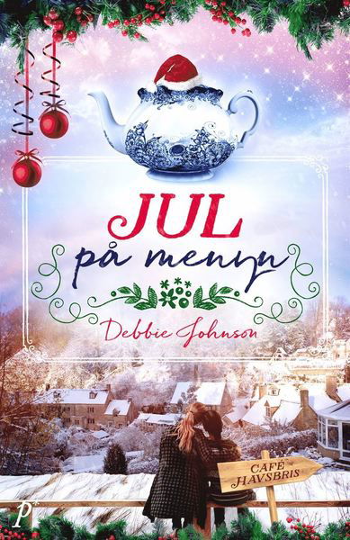 Cover for Debbie Johnson · Café Havsbris: Jul på menyn (ePUB) (2019)