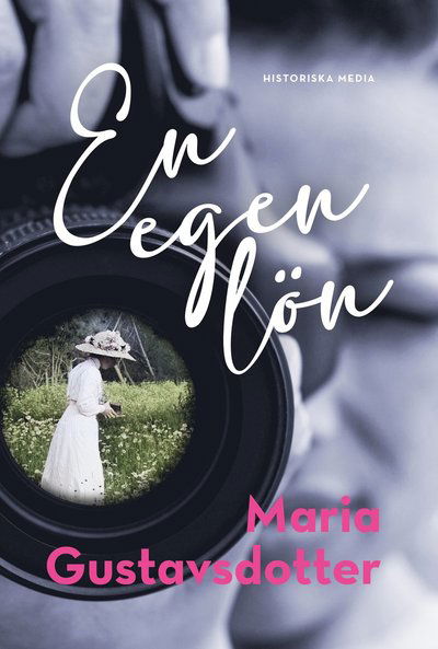 Cover for Maria Gustavsdotter · En egen lön (Inbunden Bok) (2022)