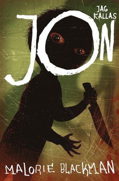 Cover for Malorie Blackman · Jag kallas Jon (Book) (2015)