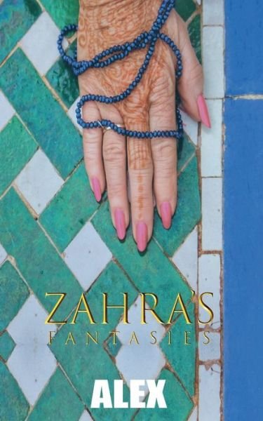 Cover for Alex · Zahra's Fantasies (Paperback Book) (2018)