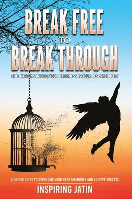 Cover for Inspiring Jatin · Break Free to Break Through (Paperback Book) (2020)