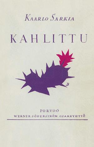 Cover for Kaarlo Sarkia · Kahlittu (Paperback Book) (2013)