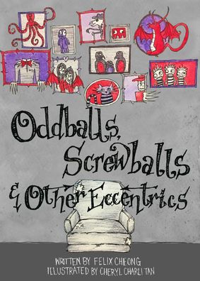 Cover for Felix Cheong · Oddballs, Screwballs and Other Eccentrics (Paperback Book) (2021)