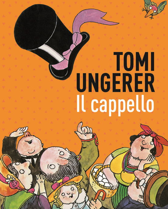 Il Cappello - Tomi Ungerer - Książki -  - 9791280011275 - 