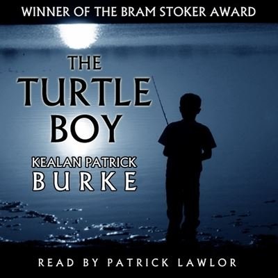 Cover for Kealan Patrick Burke · Turtle Boy (CD) (2013)