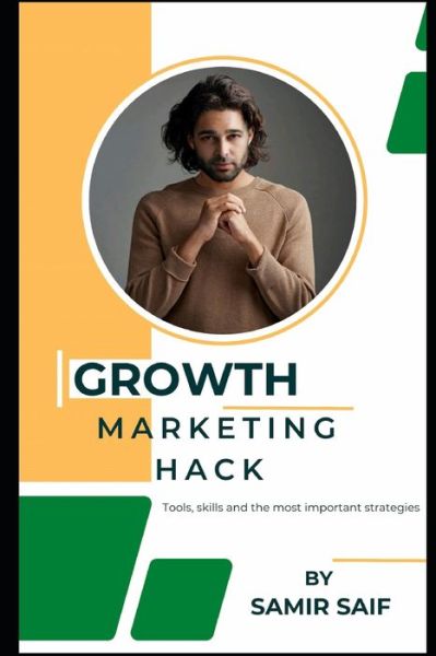 Cover for Samir Saif · Growth Marketing Hack : (Book) (2022)