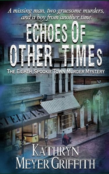 Cover for Kathryn Meyer Griffith · Echoes of Other Times - Spookie Town Murder Mysteries (Paperback Bog) (2022)