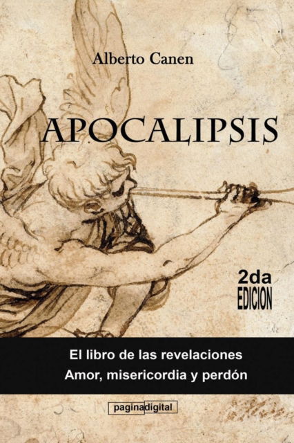 Cover for Alberto Canen · Apocalipsis. El libro de las revelaciones: Amor, misericordia y perdon (Paperback Book) (2020)