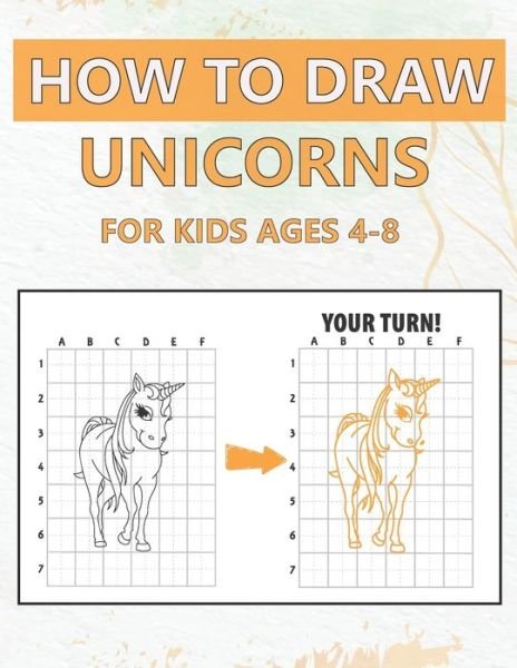 Cover for Bz Publishing · How To Draw Unicorn For Kids Ages 4-8 (Paperback Bog) (2020)