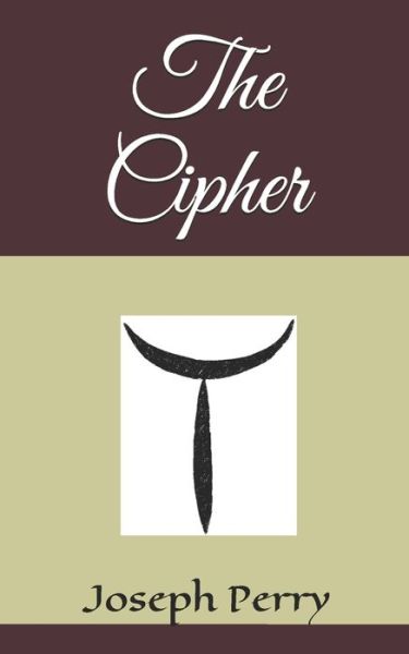 Cover for Joseph Perry · The Cipher (Paperback Book) (2020)