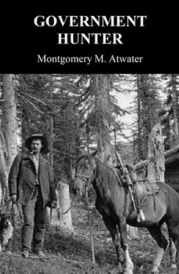 Cover for Montgomery M Atwater · Government Hunter (Paperback Book) (2020)