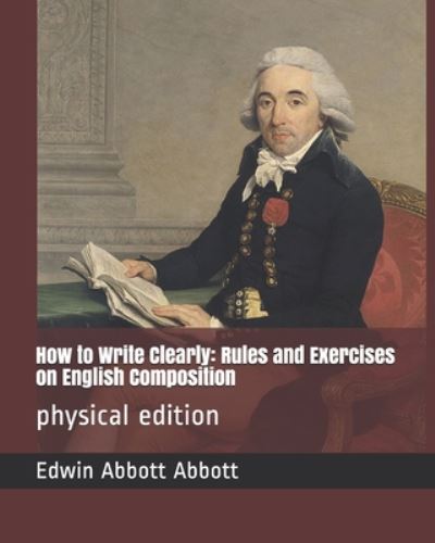 Cover for Edwin Abbott Abbott · How to Write Clearly (Paperback Book) (2020)