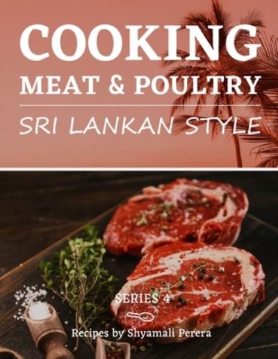 Cover for Nalini Perera · Cooking Meat &amp; Poultry (Paperback Bog) (2020)