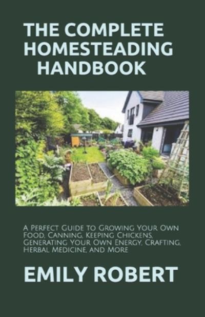 Cover for Emily Robert · The Complete Homesteading Handbook (Paperback Book) (2020)