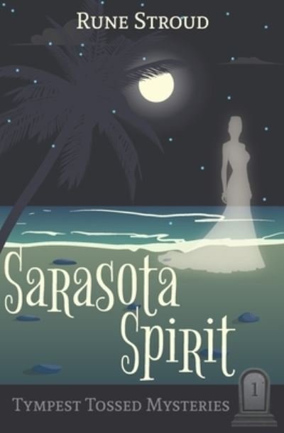 Rune Stroud · Sarasota Spirit (Paperback Book) (2021)