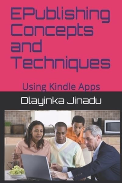 Cover for Olayinka Jinadu Ph D · EPublishing Concepts and Techniques (Paperback Book) (2021)