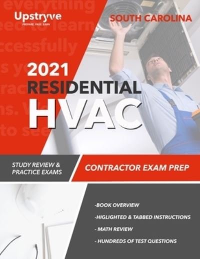 Cover for Upstryve Inc · 2021 South Carolina Residential HVAC Contractor Exam Prep: Study Review &amp; Practice Exams (Pocketbok) (2021)