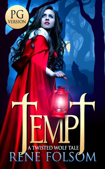 Cover for Rene Folsom · Tempt (PG Version): A Twisted Wolf Tale - Twisted Wolf Tales (Paperback Book) (2022)