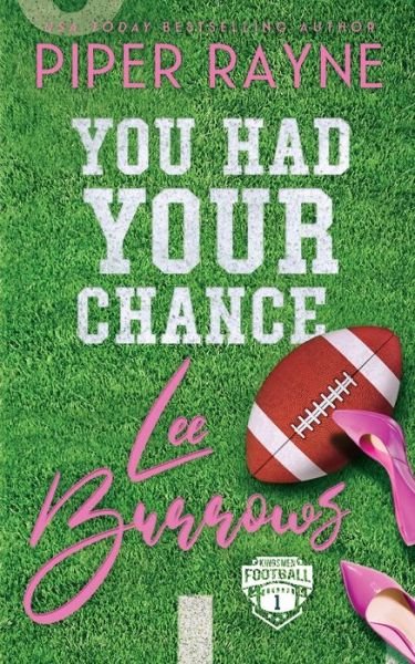 Cover for Piper Rayne · You Had Your Chance, Lee Burrows (Kingsmen Football Stars) (Buch) (2022)