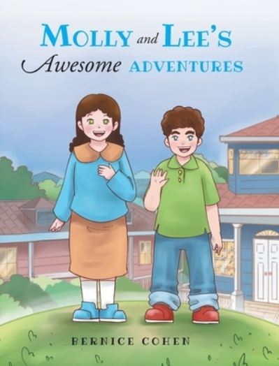 Cover for Bernice Cohen · Molly and Lee's Awesome Adventures (Hardcover Book) (2022)