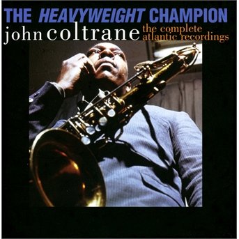 Heavyweight Champion: the Comp - John Coltrane - Music - WEA - 0081227964276 - November 6, 2013