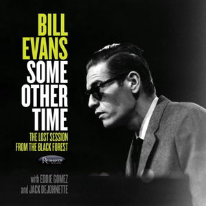 Cover for Bill Evans · Some Other Time (CD) (2016)