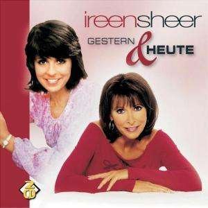 Cover for Ireen Sheer · Gestern &amp; Heute (CD) (2005)