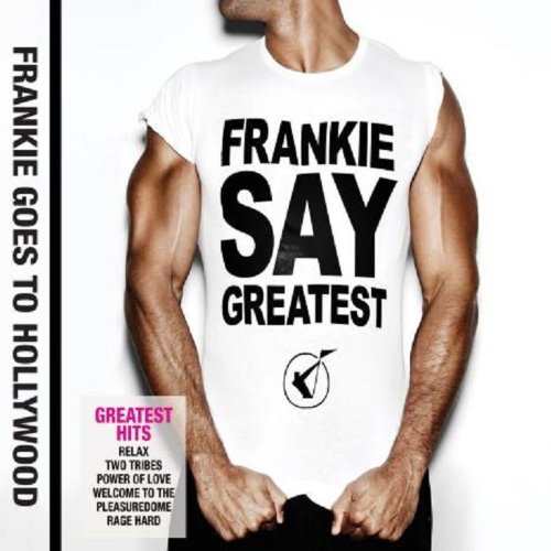 Cover for Frankie Goes to Hollywood · Frankie Say Greatest (CD) (2009)