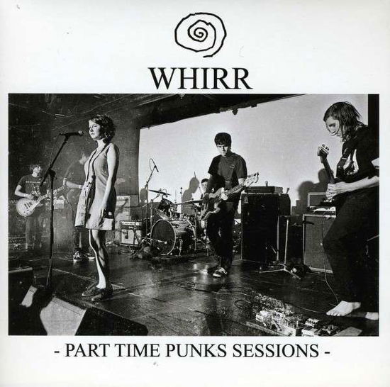 Cover for Whirr · Part Time Punks Sessions (7&quot;) [Reissue edition] (2016)