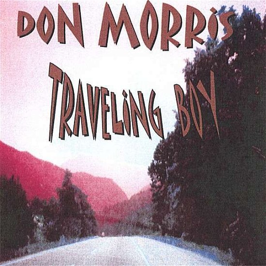 Cover for Don Morris · Traveling Boy (CD) (2006)