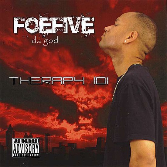 Cover for Foefive Da God · Therapy 101 (CD) (2008)