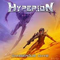 Cover for Hyperion · Dangerous Days (CD) (2018)
