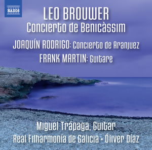 Cover for Brouwer,leo / Trapaga,miguel · Concierto De Benicassim - Rodrigo: Concierto (CD) (2016)