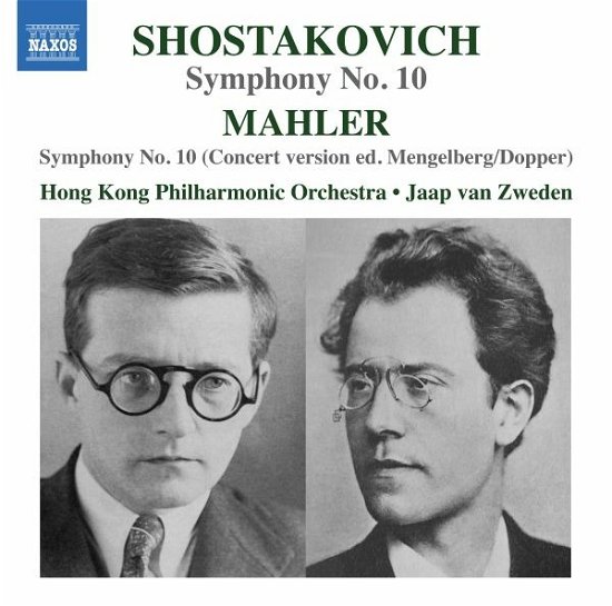 Cover for Zweden, Jaap Van / Hong Kong Philharmonic Orchestra · Shostakovich: Symphony No. 10 - Mahler: Symphony No. 10 (concert Version Ed. Mengelberg / Dopper) (CD) (2022)