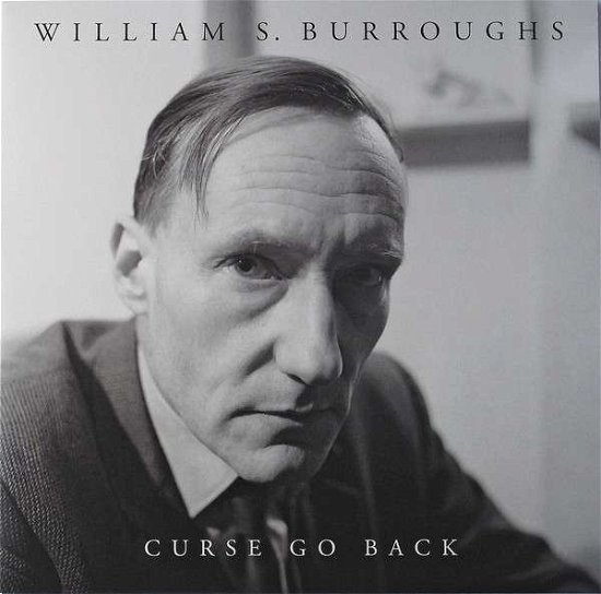 Curse Go Back - William Burroughs - Muziek - PARADIGM - 0769791963276 - 19 augustus 2016