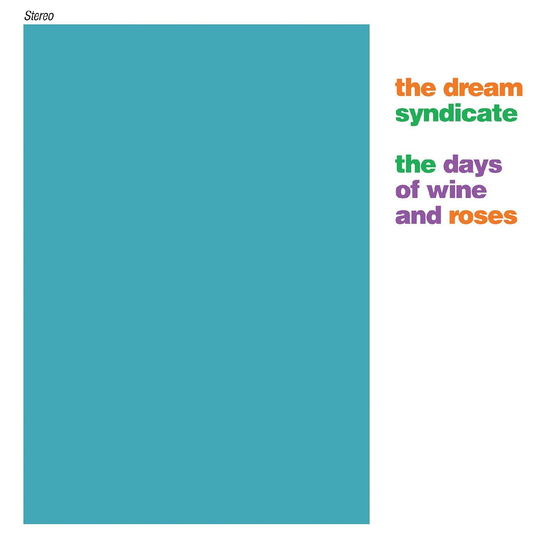 Cover for The Dream Syndicate · Days Of Wine &amp; Roses (LP) (2023)