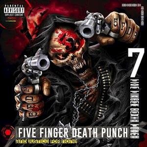 Cover for Five Finger Death Punch · And Justice For None [Explicit Content] (Gatefold LP Jacket) (2 Lp's) (LP) (2018)
