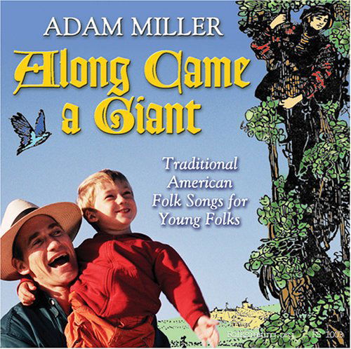 Cover for Adam Miller · Along Came a Giant (CD) (2004)