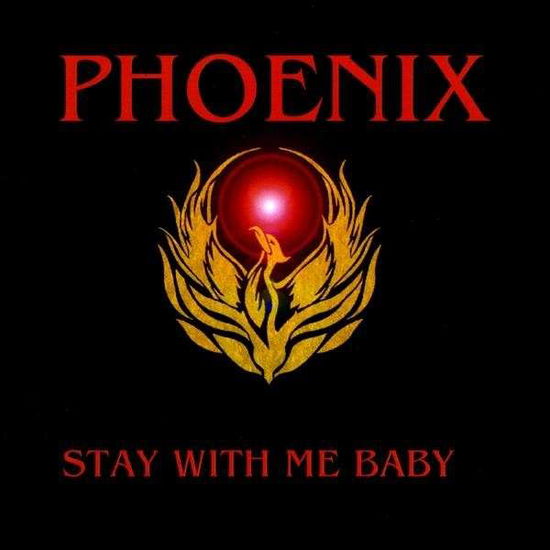 Stay with Me Baby - Phoenix - Música - CD Baby - 0884502055276 - 17 de março de 2009