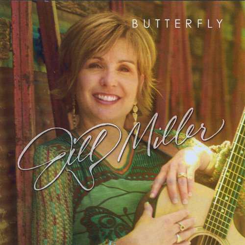 Butterfly - Jill Miller - Music - Jill Miller - 0884502307276 - January 12, 2010