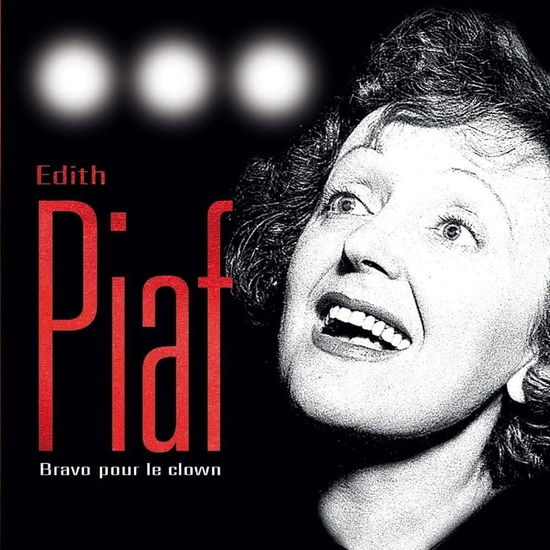 Bravo pour le clown - Edith Piaf - Music -  - 0885150220276 - 